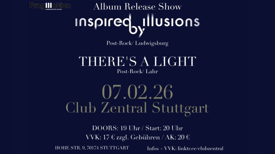 ProgMotion: INSPIRED BY ILLUSIONS (Album Release Show) & THERE´S A LIGHT