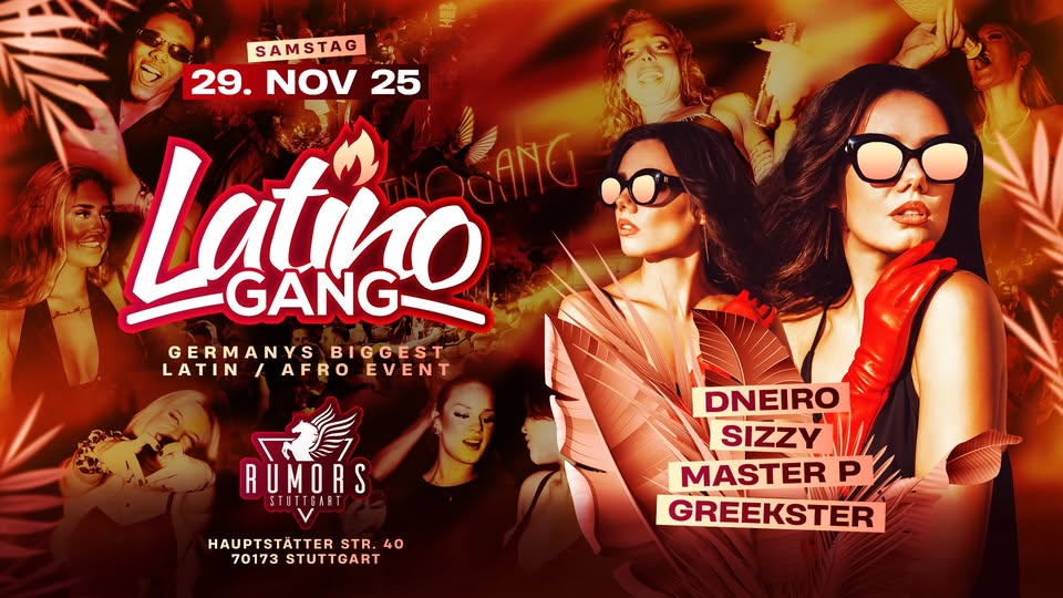 29.11 • LatinoGANG • Rumors Stuttgart • GRANDOPENING • Germanys Biggest Latin / Afro Party
