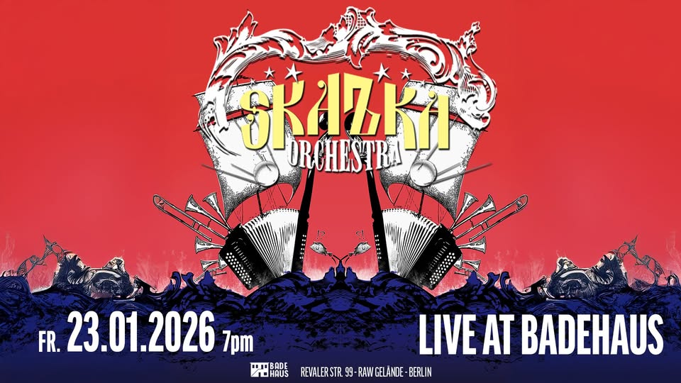 Skazka Orchestra - Live @ Badehaus