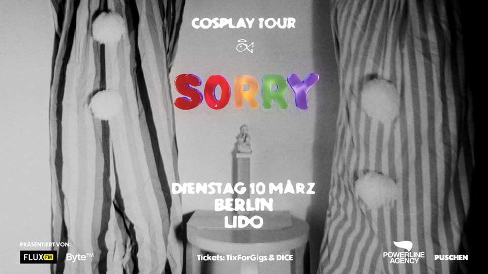 Sorry - Lido, Berlin