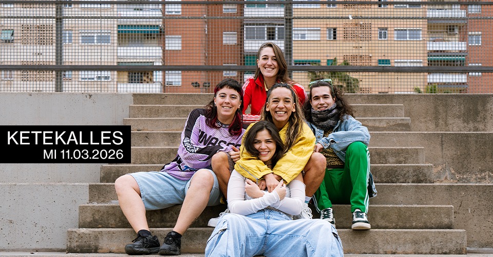 KETEKALLES – Gretchen, Berlin