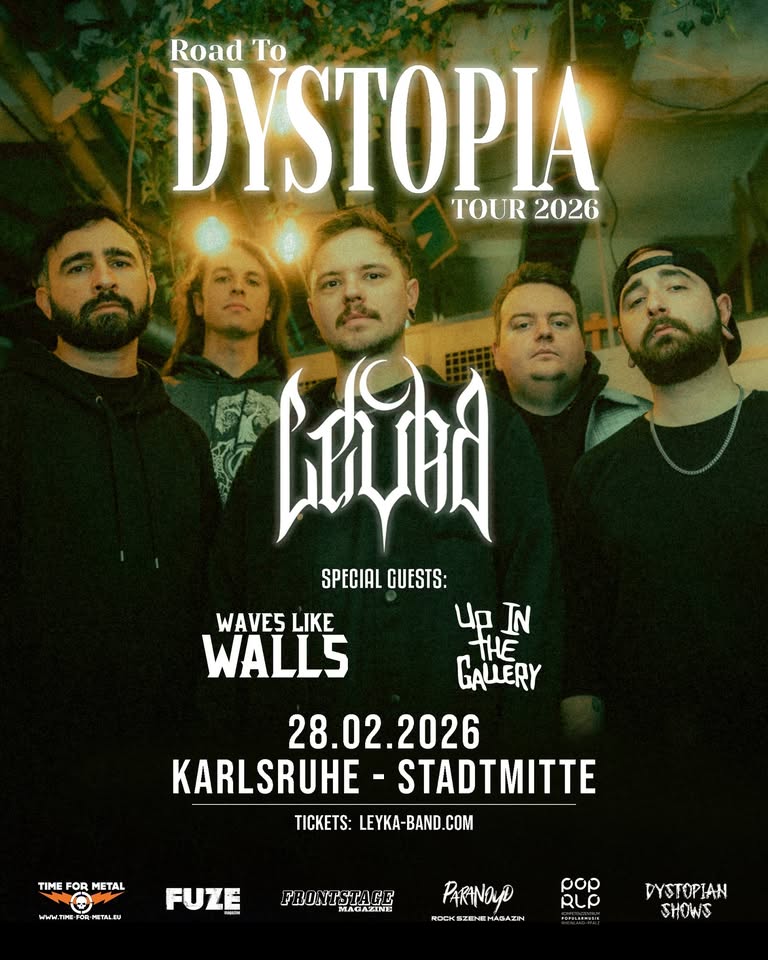 Leyka - Road to Dystopia Tour - Live in Karlsruhe 
