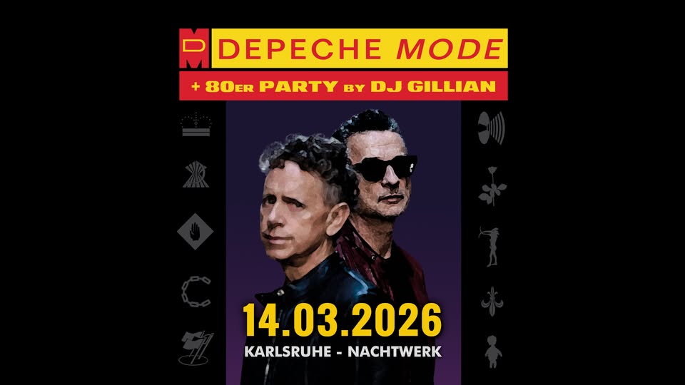 DEPECHE MODE & 80er Party Karlsruhe mit DJ GILLIAN