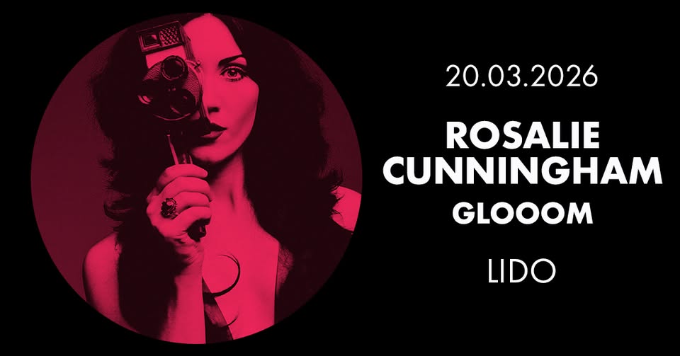 ROSALIE CUNNINGHAM • GLOOOM • Berlin