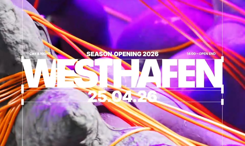 Westhafen SEASON OPENING 2026