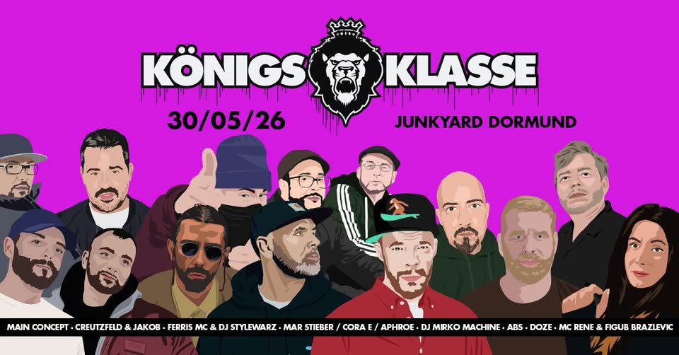 KÖNIGSKLASSE OPEN AIR 2026 w. MAIN CONCEPT, CREUTZFELD & JACOB, ABS, DOZE, FERRIS MC, u.a| Dortmund