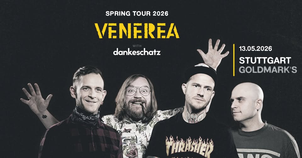 Live: VENEREA | Schwedische Skate-Punk-Ikonen + Support: DANKESCHATZ – Stuttgart / Goldmark's