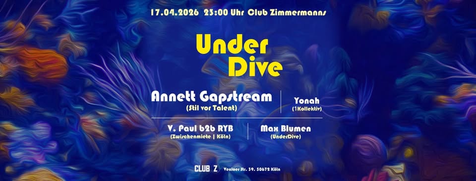 UnderDive w/ Annett Gapstream (Stil vor Talent), V. Paul b2b RYB & Yonah