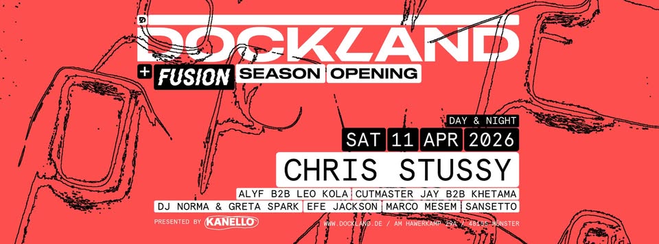DOCKLAND OPENING w/ Chris Stussy