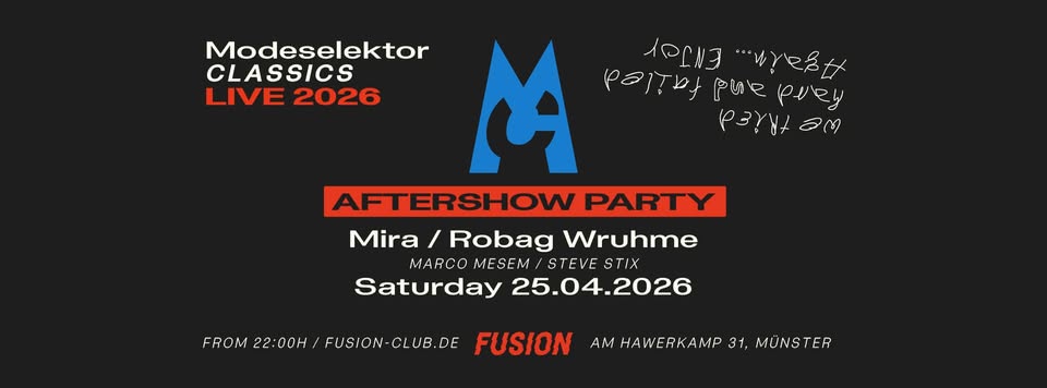 Modeselektor Aftershow Party w/ Mira & Robag Wruhme