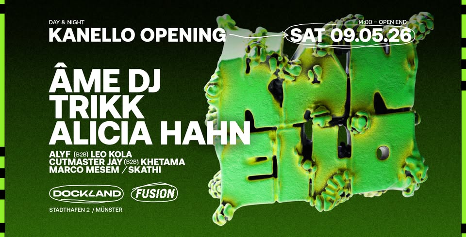 KANELLO Opening w/ ÂME DJ, TRIKK, ALICIA HAHN