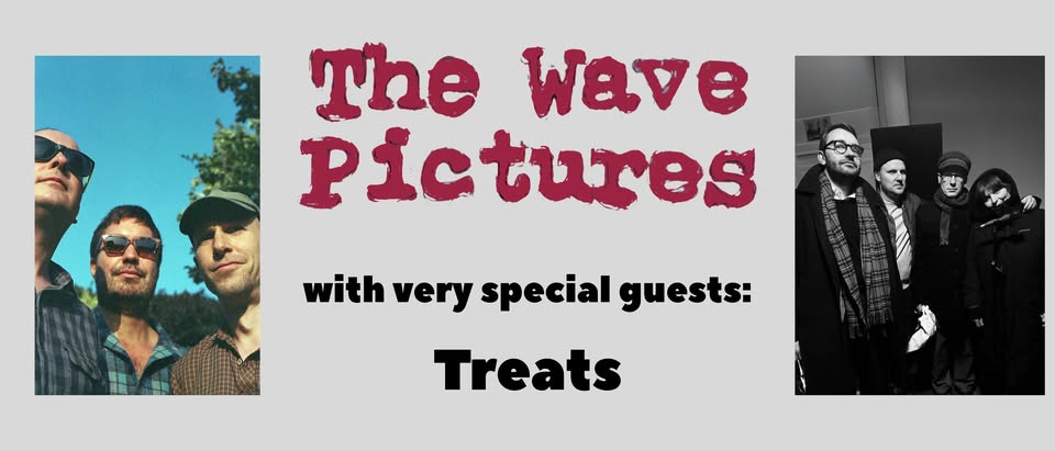 The Wave Pictures // Treats - Ostpol Dresden