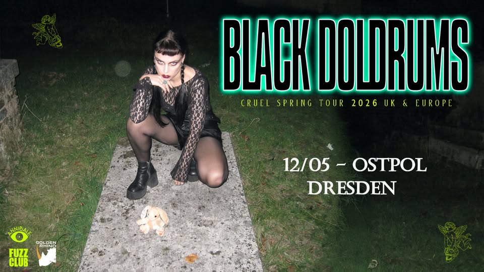 Black Doldrums (UK) // Post-Punk | Goth Pop | Dark Psych ◥◣ Ostpol, Dresden