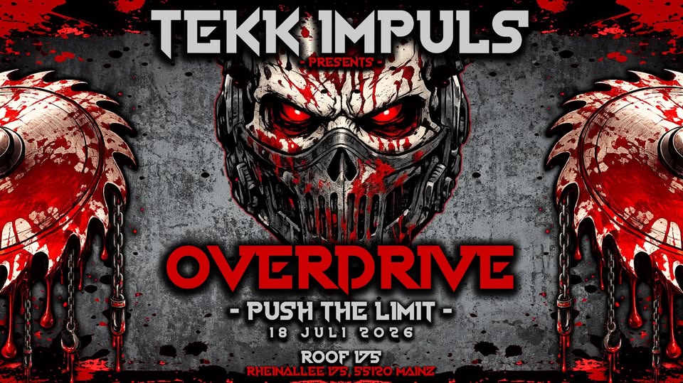 OVERDRIVE ✖️ TEKK IMPULS ✖️ 18-07-26 ✖️ ROOF 175 ✖️ MAINZ