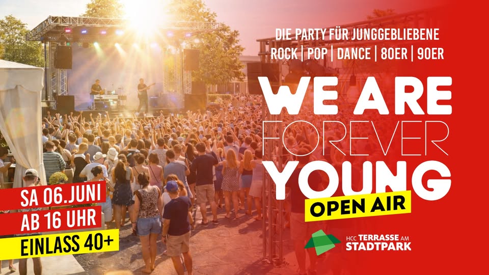 WE ARE FOREVER YOUNG Ü40 - OPEN AIR