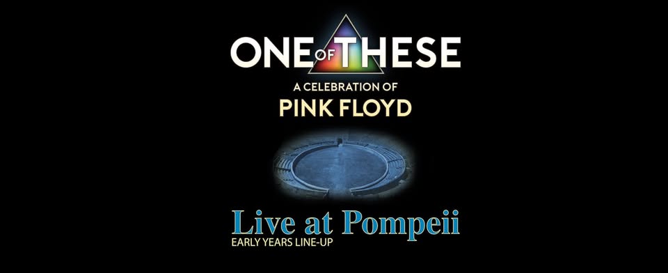 One Of These – A celebration of Pink Floyd - Live at Pompeii • Open Air