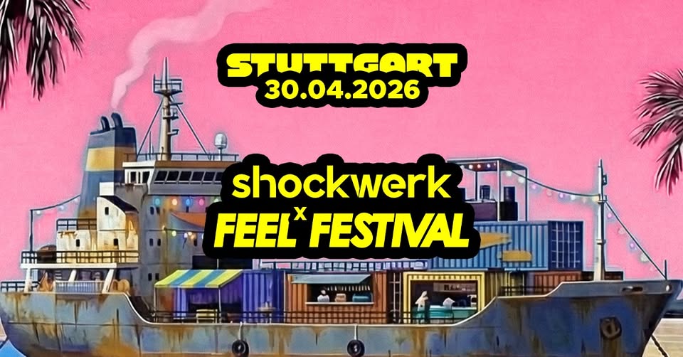 SHOCKWERK x FEEL FESTIVAL