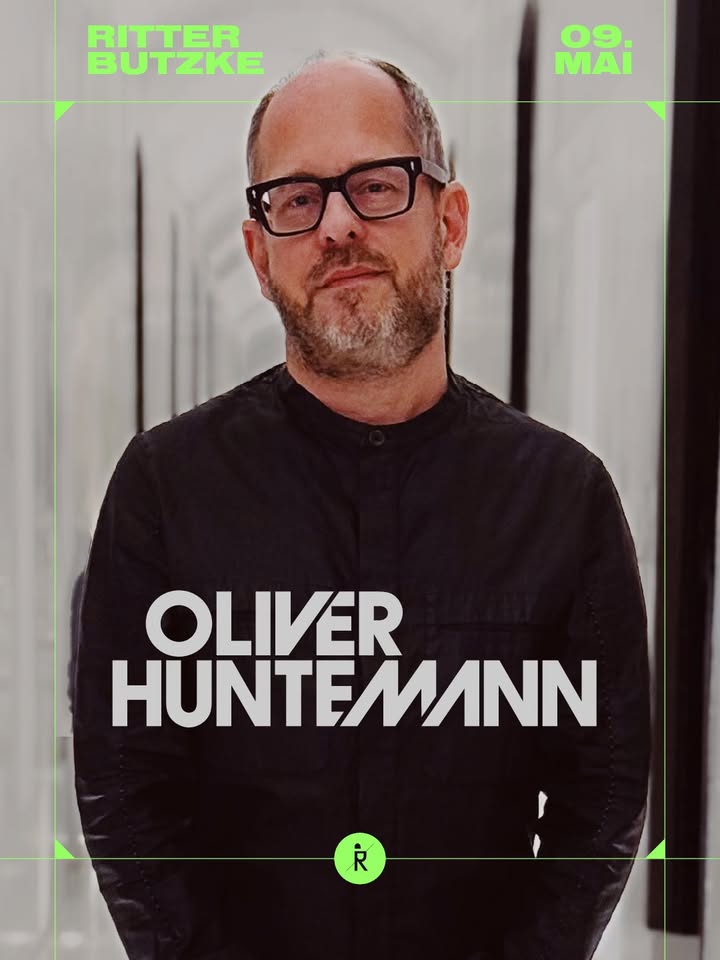 Oliver Huntemann @ Ritter Butzke 