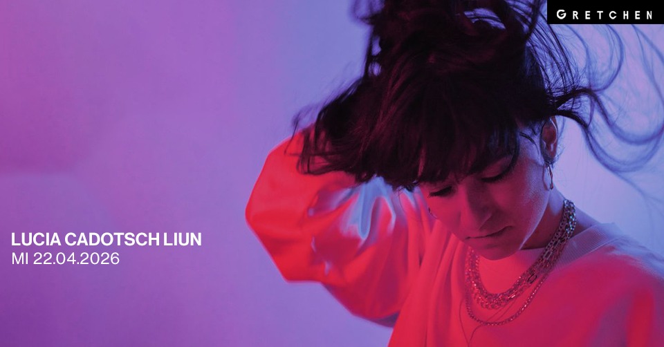 Lucia Cadotsch LIUN | Gretchen, Berlin