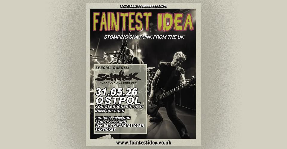 Faintest Idea + Special Guest: Schnick