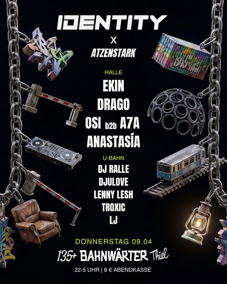 135+ mit IDentity kollektiv & Atzenstark Kollektiv | Bahnwärter Thiel