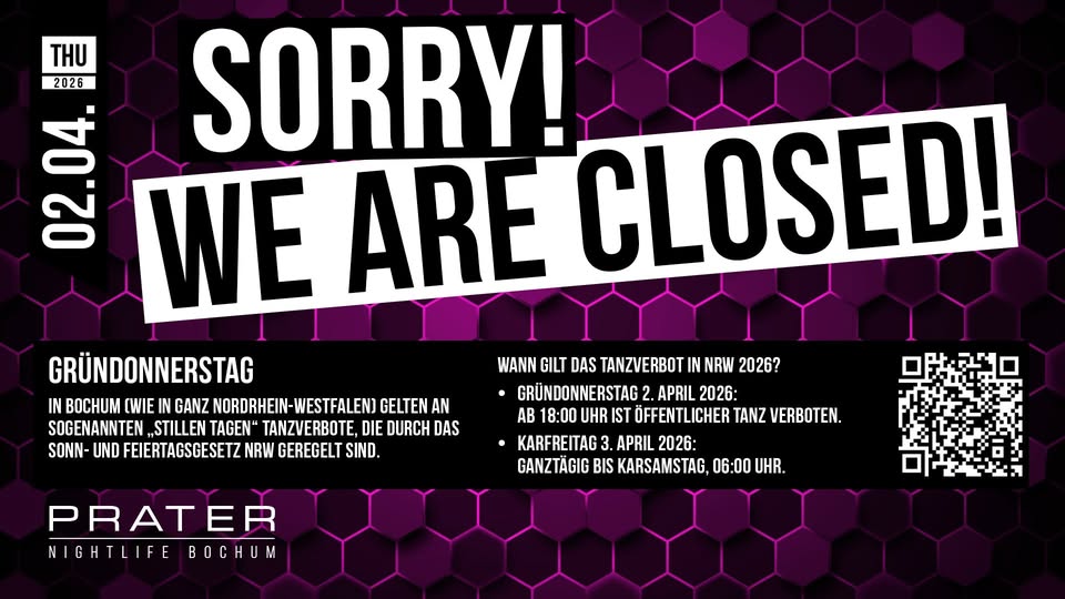 Gründonnerstag - Sorry We´re Closed! at PRATER BOCHUM [02/04/2026]