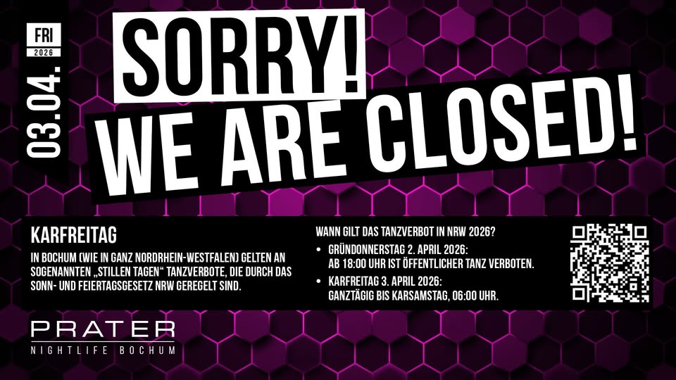 Karfreitag - Sorry We´re Closed! at PRATER BOCHUM [03/04/2026]