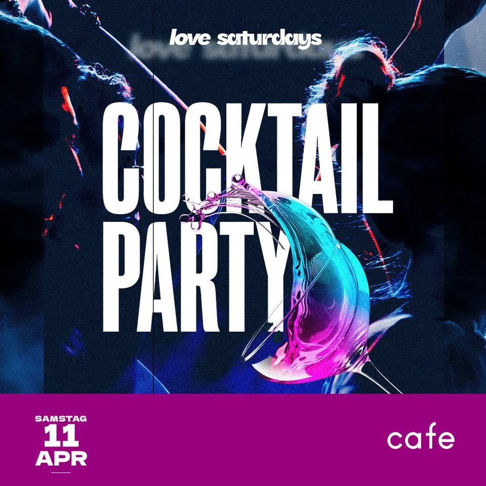 SA • LOVE SATURDAYS x COCKTAIL NIGHT