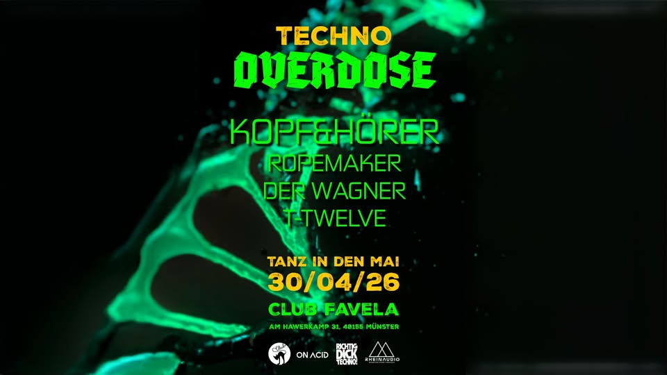 Techno Overdose w. KOPF&HÖRER