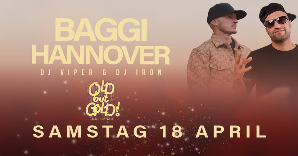 OLD BUT GOLD - Ü30 HIPHOP PARTY