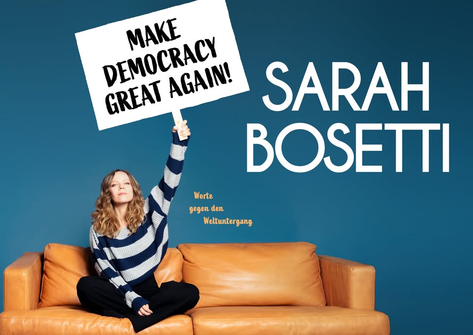 SARAH BOSETTI “Make Democracy Great Again!” in Kiel