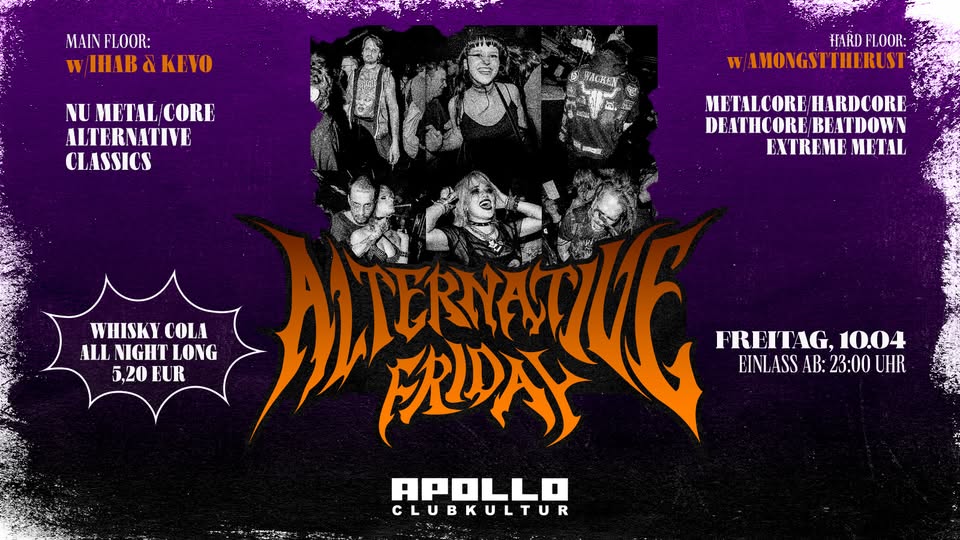 FR 10.04 • ALTERNATIVE FRIDAY🎸 𝗮𝘂𝗳 𝟮 𝗙𝗹𝗼𝗼𝗿𝘀 (!)  • Club Apollo Aachen