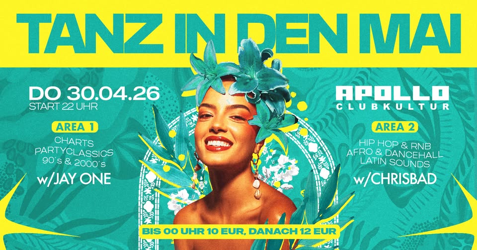 DO 30.04 • TANZ IN DEN MAI (ab 22 Uhr) • Club Apollo Aachen