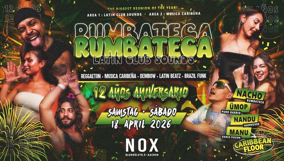SA 18.04.2026 • RUMBATECA • 12 años aniversario🎂 • Club NOX Aachen