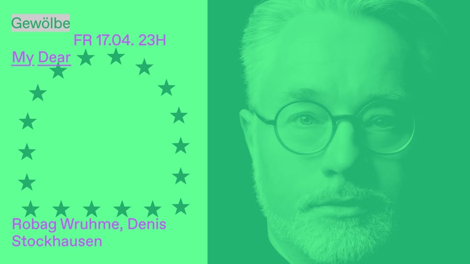 My Dear w/ Robag Wruhme, Denis Stockhausen