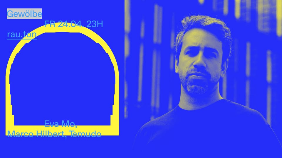 rau.ton w/ Eva Mo, Marco Hilbert, Temudo  