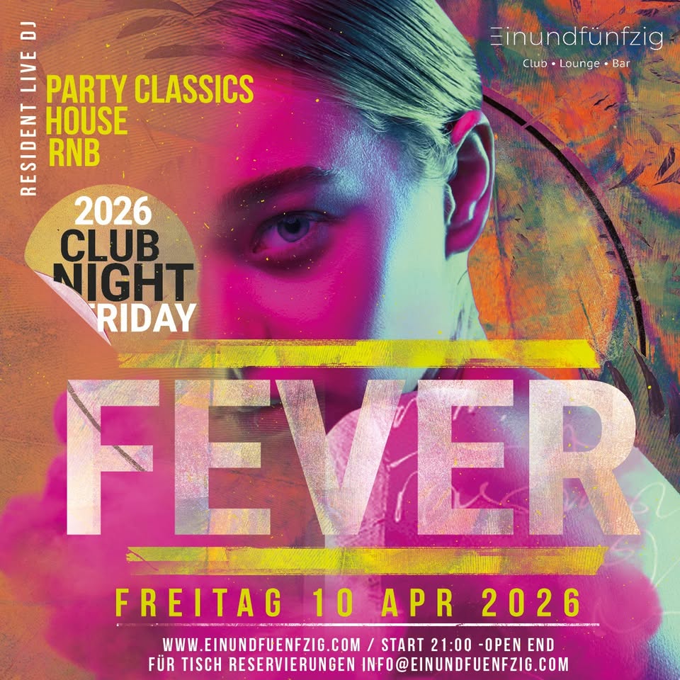 Friday Fever - Club Night @ Einundfuenfzig