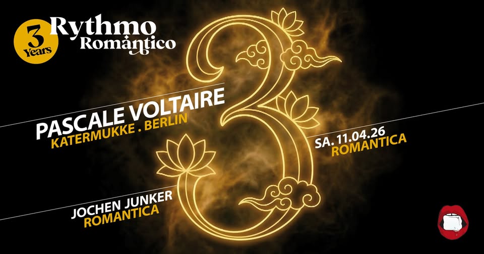 3 Years Rythmo Romántico w/ Pascale Voltaire (Katermukke . Berlin)