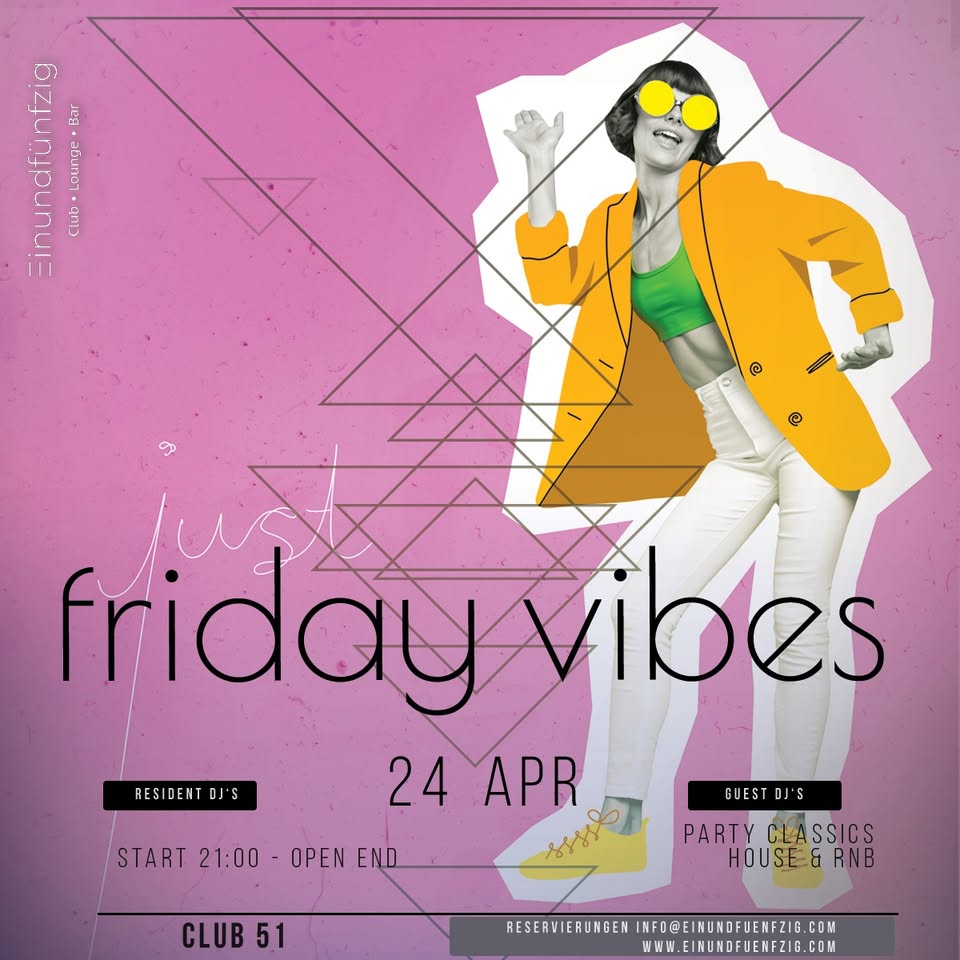 Friday Vibes - Club Night @ Einundfuenfzig