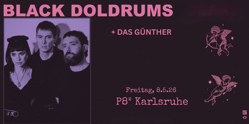 BLACK DOLDRUMS + DAS GÜNTHER
