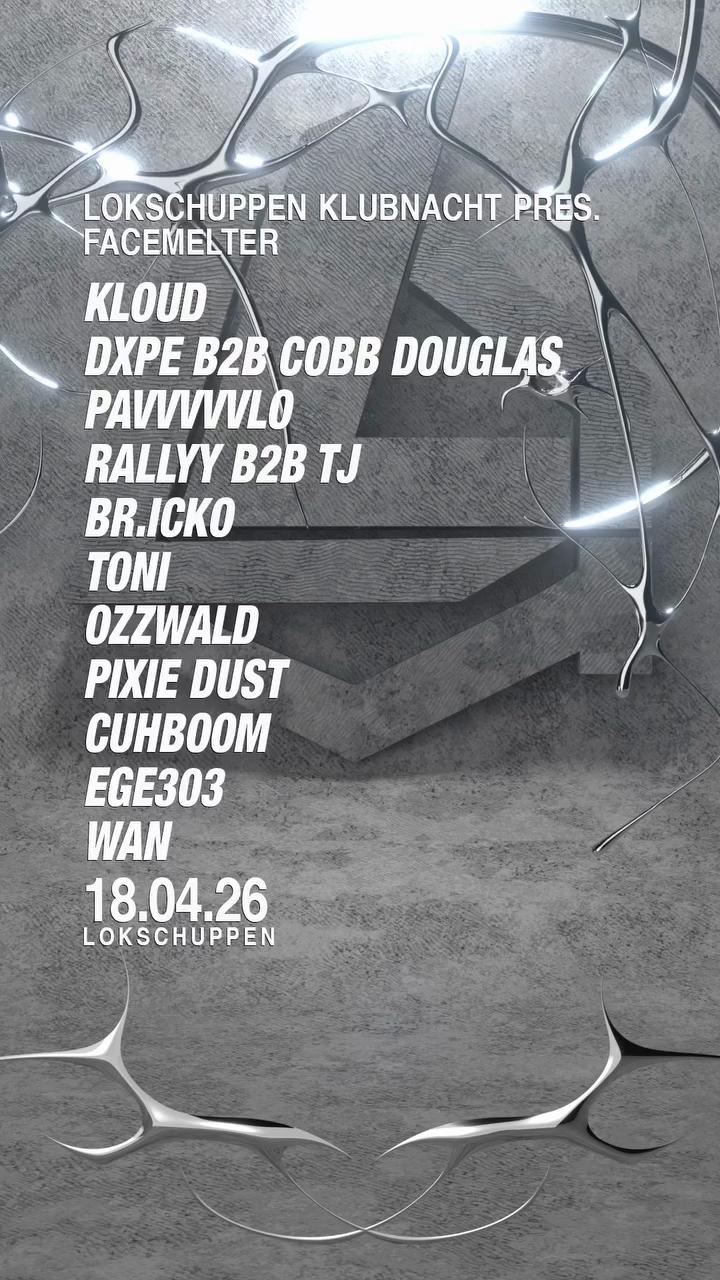 Lokschuppen Klubnacht pres. FACEMELTER