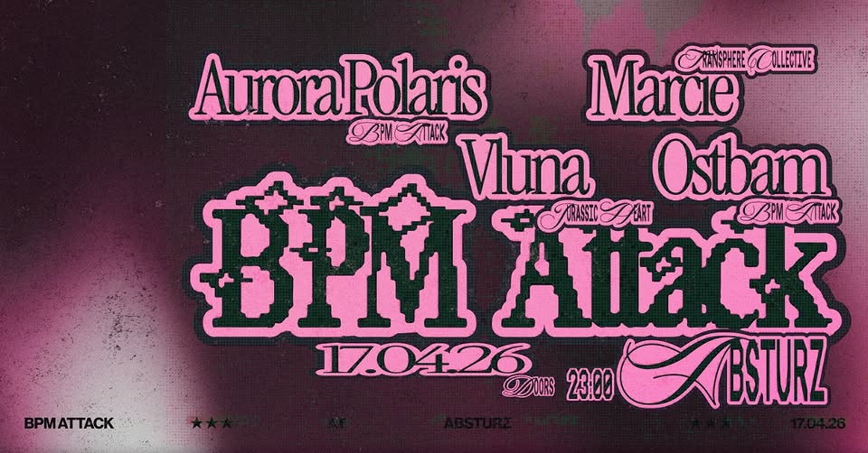 BPM ATTACK @ ABSTURZ 🌪️