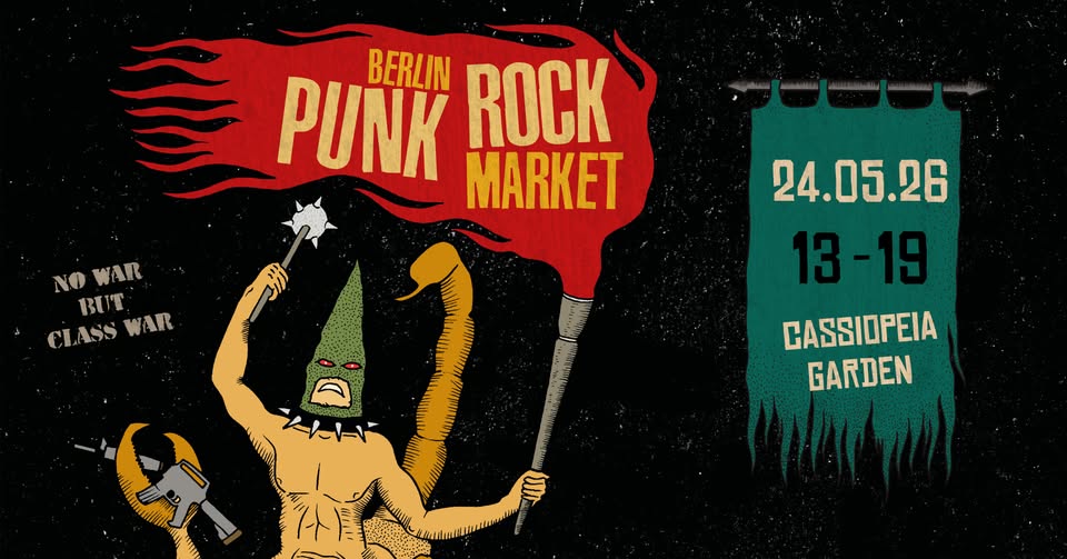 Berlin Punk Rock Market - May 2026 @ cassiopeia garden