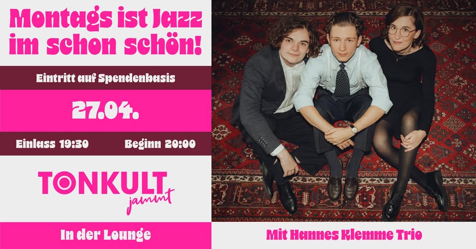 Tonkult jammt mit Hannes Klemme Trio • Mainz  • schon schön