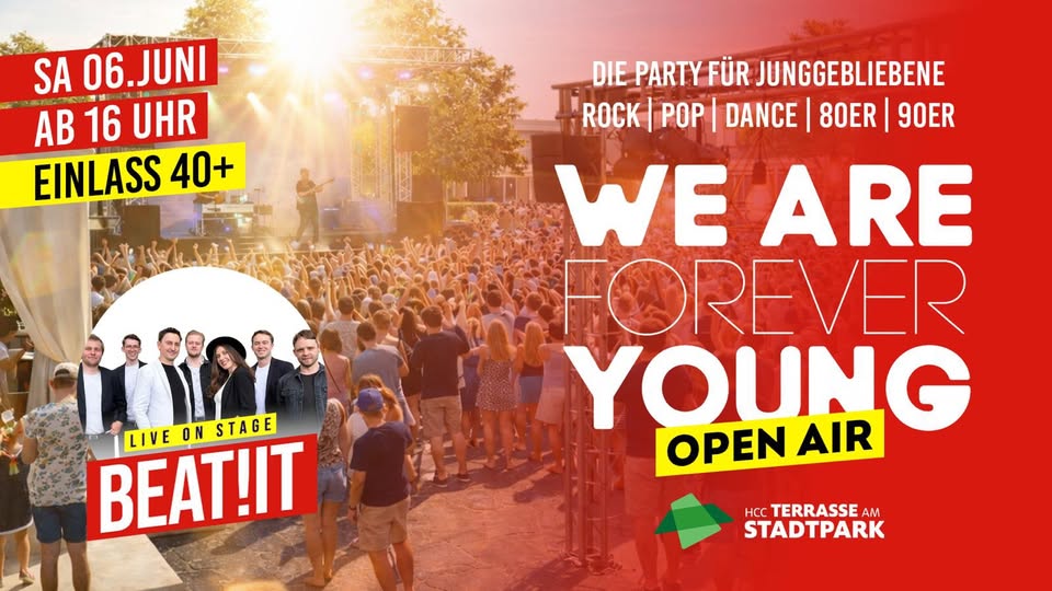 WE ARE FOREVER YOUNG Ü40 - OPEN AIR