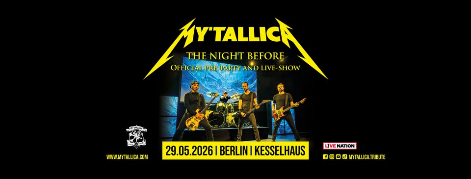 MY'TALLICA "The Night Before" - Official METALLICA Pre-Party Berlin 2026