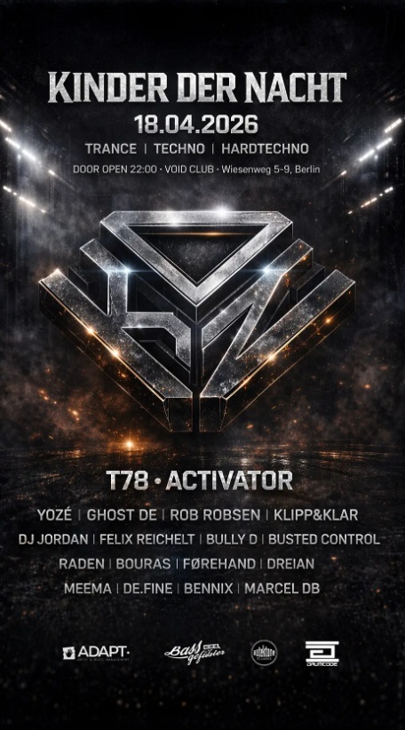 Kinder der Nacht pres. T78 & Activator | Trance / Techno / Hardtechno | VOID Club & Hall, Berlin