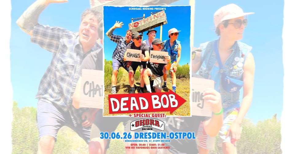 Dead BOB + Special Guest: Ohora 