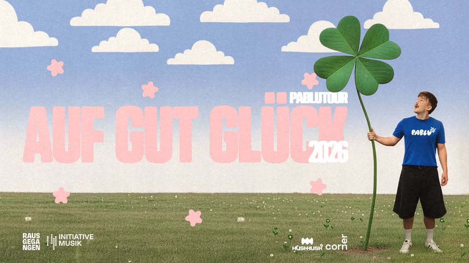 Pablu – „AUF GUT GLÜCK TOUR“ • Mainz • schon schön
