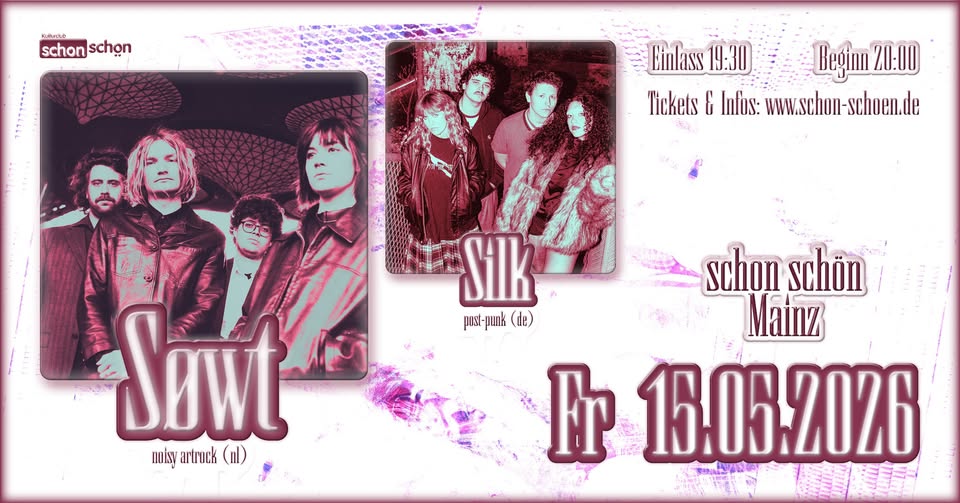 SØWT + SILK • Mainz • schon schön